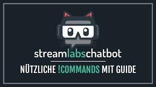 「Streamlabs Chatbot」Nützliche Commands für den Bot