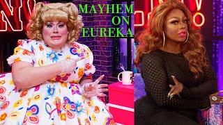 Mayhem On Eureka Hey Qween Highlight