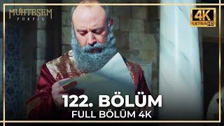 Muhteşem Yüzyıl 122. Bölüm 4K