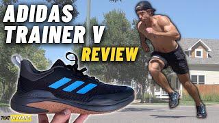 Adidas Trainer V Review  Great Training Shoe for Less Than $100?