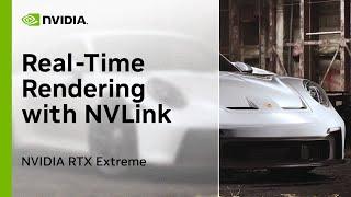 NVIDIA RTX Extreme Real-Time Automotive Rendering with Dual NVIDIA RTX A6000 and NVLink