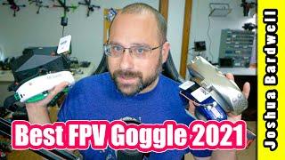 Best FPV Goggle Buyers Guide 2021