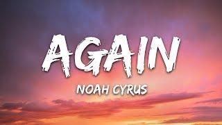 Noah Cyrus & XXXTENTACION - Again Lyrics