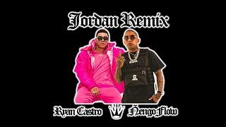 Ryan Castro Ft Ñengo Flow - Jordan Remix