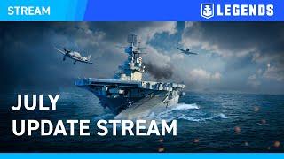 EN July Update Stream - World of Warships Legends