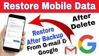 How to Restore Mobile Data From G-mail Account  How to Restore Backup Mobile Data From G-mail