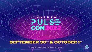 FIRE UP YOUR FANDOM Hasbro Pulse Con 2022 is Coming