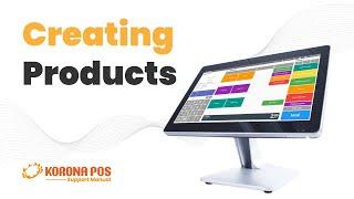Creating Products - KORONA POS Manual