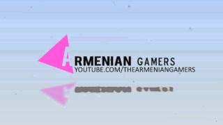 The Armenian Gamers Intro