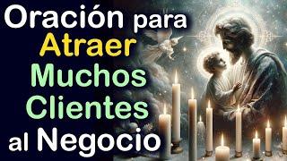 ORACIÓN PODEROSA para ATRAER MUCHOS CLIENTES A TU NEGOCIO y VENDER MUCHO   No Falla