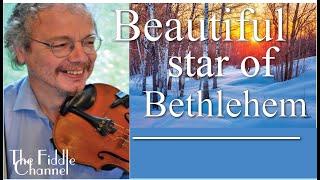 Beautiful Star of Bethlehem violin lesson