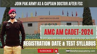 Join Pak Army as a Captain Doctor After FSC  AMC 2024 Registration Date  AMC Past papers.