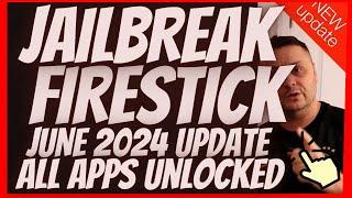 JAILBREAK FIRESTICK JUNE 2024 - JAILBREAK FIRESTICK UNLOCK 100% PREMIUM APPS