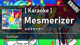 Karaoke Mesmerizer - Satsuki