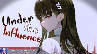 Nightcore - Under The Influence - Lyrics