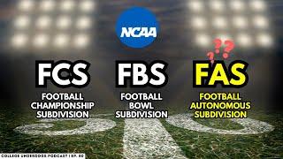 Will a New Subdivision in CFB Destroy or Dignify G5 Football?  College Underdogs  Ep. 80