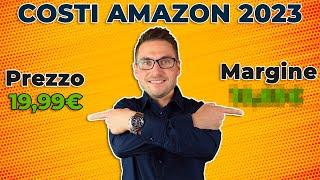 Per vendere su AMAZON nel 2023 con PROFITTO devi conoscere i COSTI  + Calcolatrice Amazon 