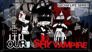 Our Shy VampireEpi. 1PolyLesbianGacha Life