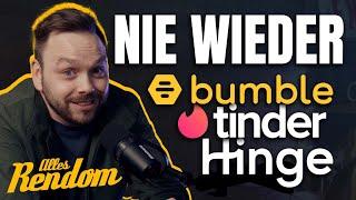 Nie wieder Bumble Tinder Hinge & andere Dating Apps  Rendom Comment