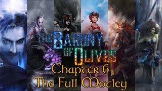 Chapter 6 The Full Motley  Barony of Olives  StreamPunks