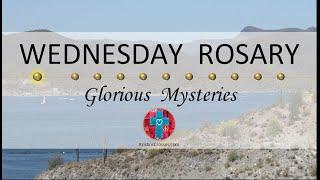 Wednesday Rosary • Glorious Mysteries of the Rosary ️ Distant Lake