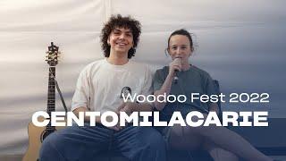 Intervista a CENTOMILACARIE @WoodooFest 2022