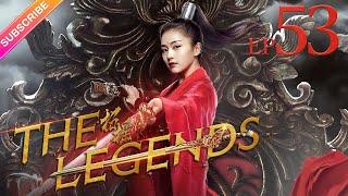 【ENG SUB】The Legends EP53│Bai Lu Xu Kai Dai Xu│Fresh Drama