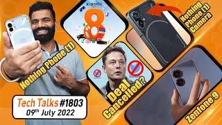 Tech Talks #1803 - Nothing Phone 1 Camera Twitter Deal Cancel? Redmi K50S Pro Xiaomi Surprise