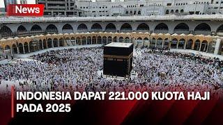 Indonesia Dapat Kuota 221.000 Jemaah Haji pada 2025 - iNews Sore 2006