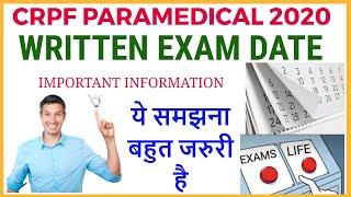 crpf paramedical written exam date  WRITTEN EXAM कब होगा ?  what is important ?  समझना बहुत जरुरी