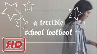 a terrible school lookbook