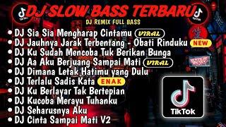 DJ SLOW BASS TERBARU 2024DJ VIRAL TIKTOK FULL BASSDJ SIA SIA MENGHARAP CINTAMU FULL ALBUM 2024