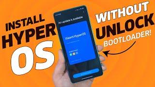 Install HyperOS Without UNLOCK Bootloader on XIAOMI Phones RENAME TRICK 