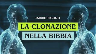 La clonazione nella Bibbia  Mauro Biglino