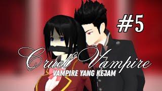 CRUEL VAMPIREEPISODE 5Aku merindukan lelaki itu DRAMA SAKURA SCHOOL SIMULATOR