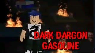 Dark Dragon  Gasoline