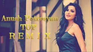 Anush Petrosyan - TOP ＲＥＭＩＸ