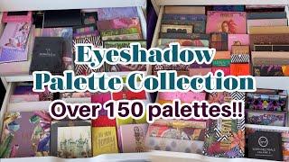 Eyeshadow Palette Collection & Declutter 2020  150 Palettes