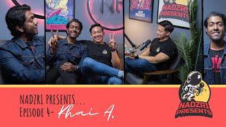 Episode 4 - Khai Anwar