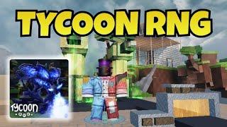Trying to build the best Tycoon in Tycoon RNG