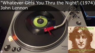 Whatever Gets You Thru the Night - John Lennon Apple 1974 45 RPM Vinyl Rip