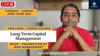 FRM L1  - Long Term Capital Management  Full Case Study  Important Topic