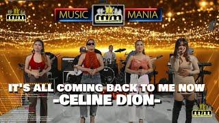 Its All Coming Back To Me Now  Celine Dion  Music Mania Cover