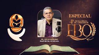 PASTOR HÉLIO RIBEIRO I Podcast AD Seara I ESPECIAL 4ª ESCOLA BÍBLICA DE OBREIROS