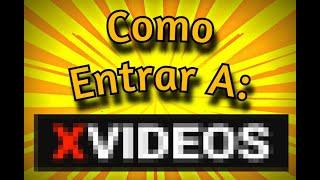 TUTORIAL Como entar a Xvideos FACIL Y RAPIDO - Drako01YT -