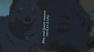 Blue and Quent reunion - Wolfs Rain HD