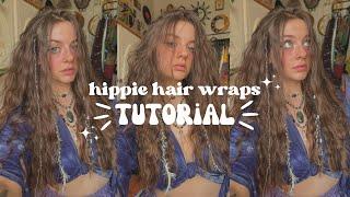 ༺ ️ HIPPIE HAIR WRAPS TUTORIAL ️༻ 3 ways to wrap your hair  EASY summer hair tutorial 