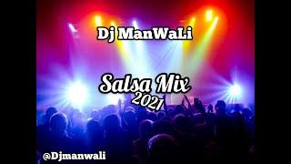 SALSA MIX 2021 – SALSA ROMANTICA MIX 2021 Dj ManWaLi