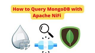 How to Query MongoDB with Apache NiFi