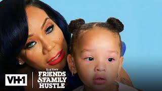 Best of Heiress  T.I. & Tiny Friends & Family Hustle